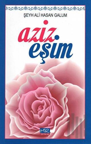 Aziz Eşim | Kitap Ambarı