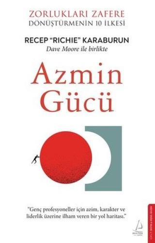 Azmin Gücü - Zorlukları Zafere Dönüştürmenin 10 İlkesi | Kitap Ambarı