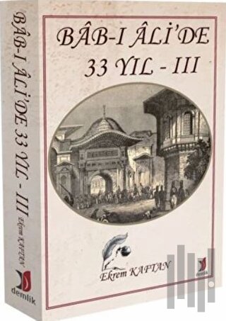 Bab-ı Ali’de 33 Yıl - 3