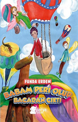 Babam Peri Olup Bacadan Çıktı