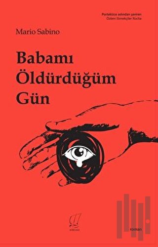 Babamı Öldürdüğüm Gün | Kitap Ambarı