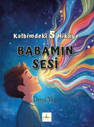 Babamın Sesi - Kalbimdeki 5 Hikaye