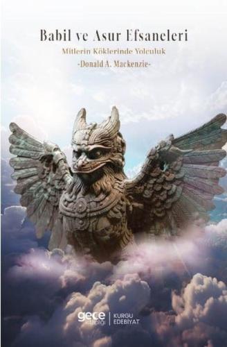 Babil ve Asur Efsaneleri Mitlerin Kökenine Yolculuk | Kitap Ambarı