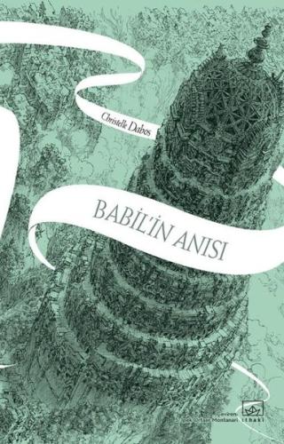Babil'in Anısı - Aynadan Geçen Kız Serisi 3. Kitap