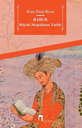 Babur Büyük Moğolların Tarihi | Kitap Ambarı
