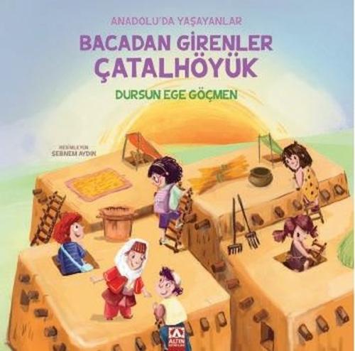 Bacadan Girenler Çatalhöyük - Anadolu&#039;da Yaşayanlar