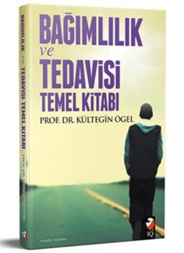 Bağımlılık Tedavisi ve Temel Kitabı | Kitap Ambarı