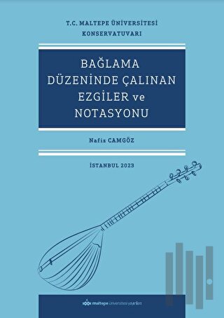 Bağlama Düzeninde Çalınan Ezgiler Ve Notasyonu