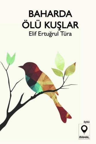 Baharda Ölü Kuşlar