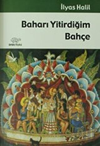 Baharı Yitirdiğim Bahçe