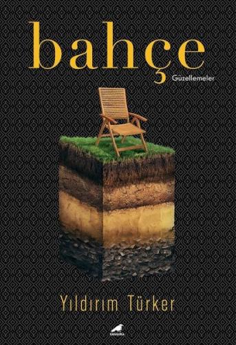 Bahçe - Güzellemeler