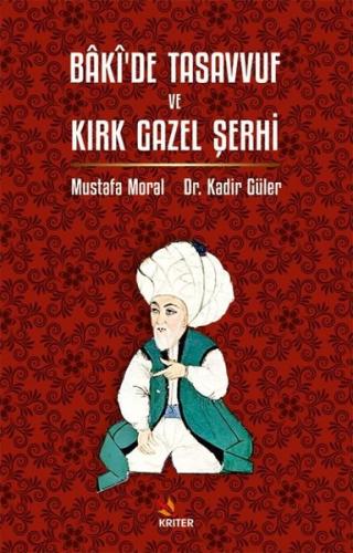 Baki'de Tasavvuf ve Kırk Gazel Şerhi