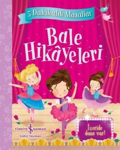 Bale Hikayeleri-5 Dakikalık Masallar (Ciltli)