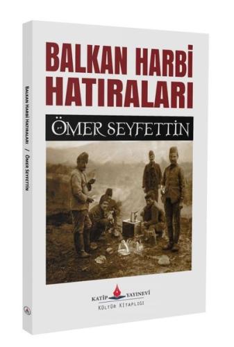 Balkan Harbi Hatıraları | Kitap Ambarı