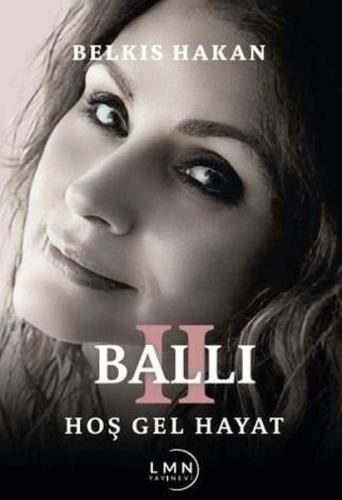 Ballı 2 - Hoş Gel Hayat