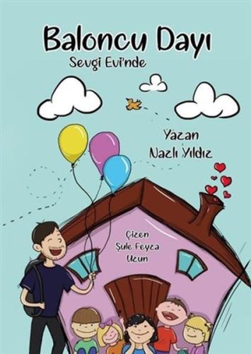 Baloncu Dayı Sevgi Evi'nde