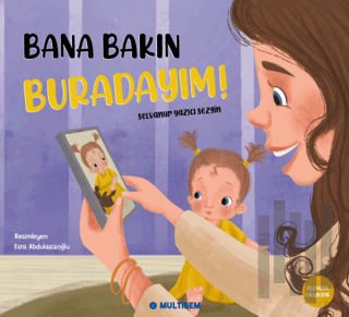 Bana Bakın Buradayım! | Kitap Ambarı