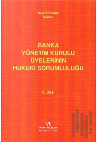 Banka Yönetim Üyelerinin Hukuki Sorumluluğu