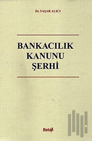Bankacılık Kanunu Şerhi (Ciltli)