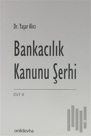 Bankacılık Kanunu Şerhi Seti ( Cilt 2 ) (Ciltli)