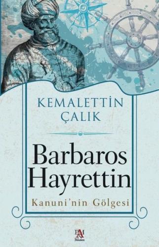 Barbaros Hayrettin Kanuni’nin Gölgesi | Kitap Ambarı