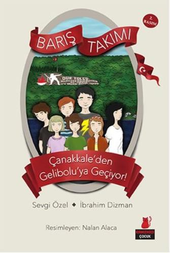 Barış Takımı Çanakkaleden Geliboluya Geçiyor!1. Kitap