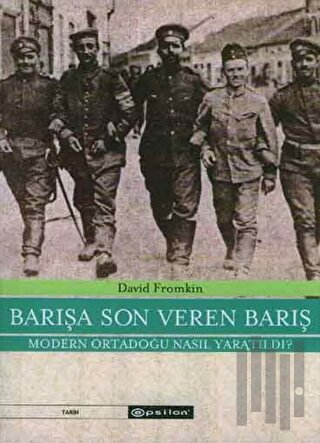 Barışa Son Veren Barış (Ciltli)