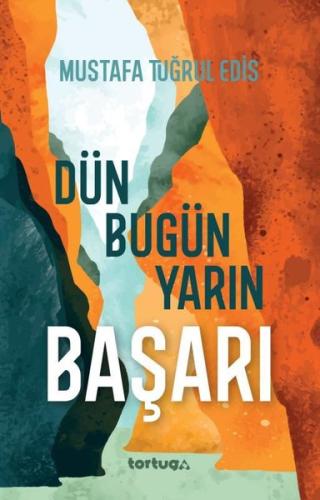 Başarı: Dün Bugün Yarın | Kitap Ambarı