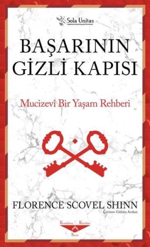 Başarının Gizli Kapısı - Mucizevi Bir Yaşam Rehberi