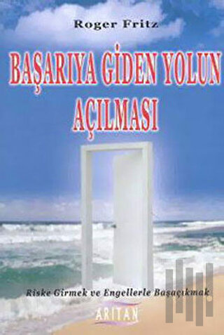 Başarıya Giden Yolun Açılması