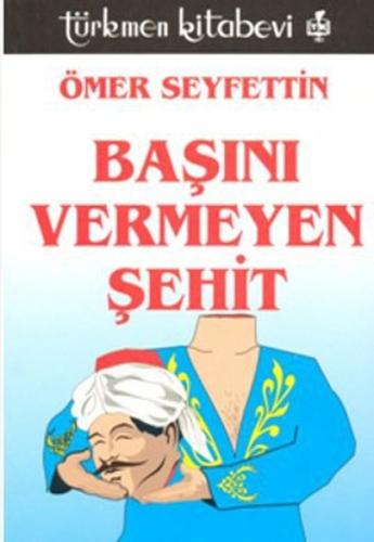 Başını Vermeyen Şehit | Kitap Ambarı