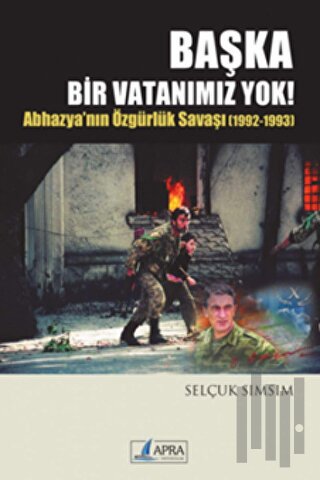 Başka Bir Vatanımız Yok!