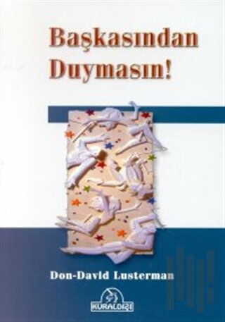 Başkasından Duymasın