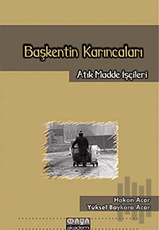 Başkentin Karıncaları