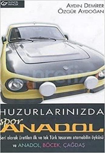 Başlangıcından Bitişine Anadol’un Hikayesi | Kitap Ambarı