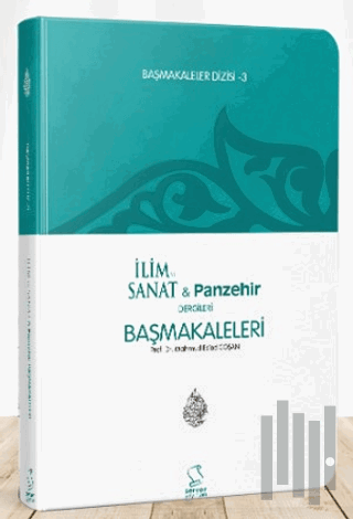 Başmakaleler - 3 (İlim Sanat ve Panzehir Dergileri Başmakaleleri) | Ki