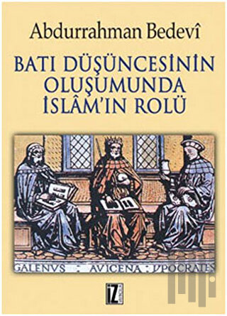 Batı Düşüncesinin Oluşumunda İslam’ın Rolü