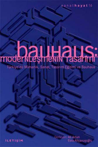 Bauhaus:Modernleşmenin Tasarımı