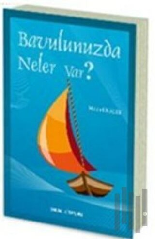 Bavulunuzda Neler Var?