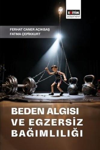 Beden Algısı ve Egzersiz Bağımlılığı