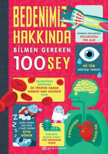 Bedenimiz Hakkında Bilmen Gereken 100 Şey (Ciltli)