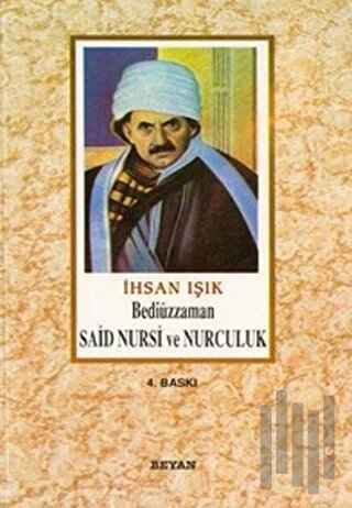 Bediüzzaman Said Nursi ve Nurculuk