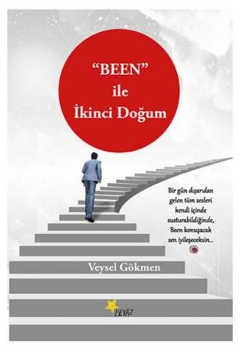 Been İle İkinci Doğum