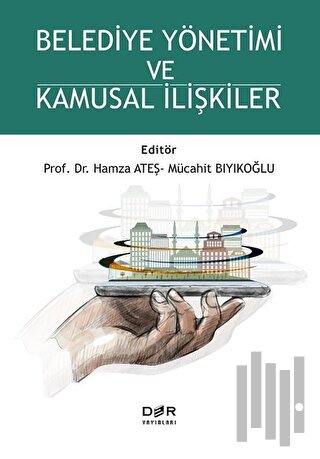 Belediye Yönetimi ve Kamusal İlişkiler