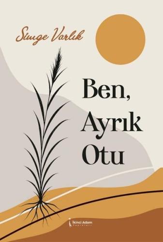 Ben Ayrık Otu
