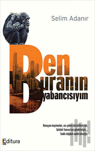 Ben Buranın Yabancısıyım