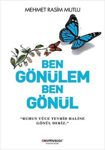 Ben Gönülem Ben Gönül | Kitap Ambarı