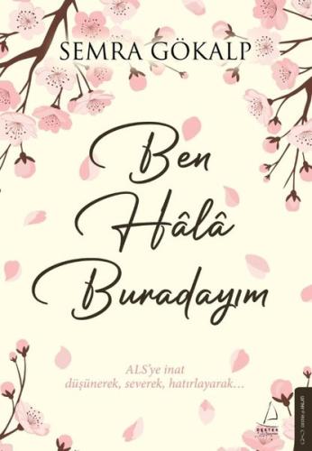 Ben Hala Burdayım