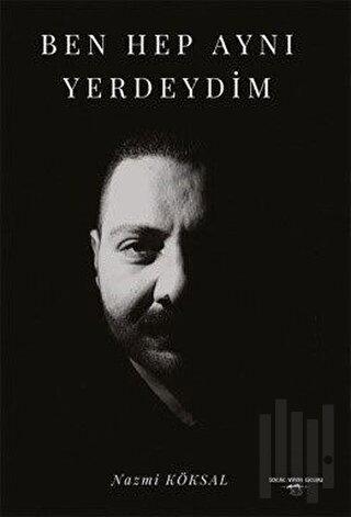 Ben Hep Aynı Yerdeydim