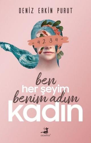 Ben Her Şeyim Benim Adım Kadın | Kitap Ambarı